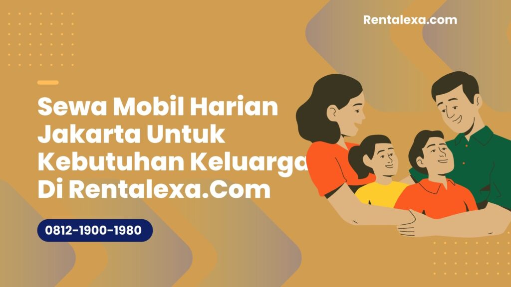 Sewa Mobil Harian Jakarta