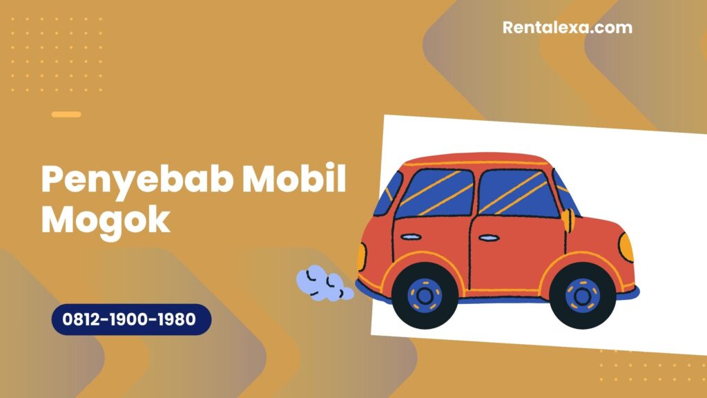 Penyebab Mobil Mogok