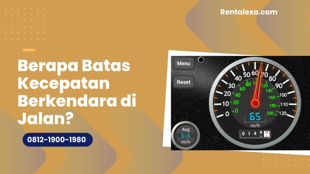Berapa Batas Kecepatan Berkendara di Jalan?