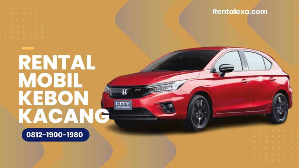 rental mobil kebon kacang jakarta pusat