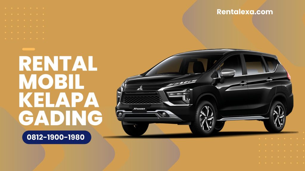 rental mobil kelapa gading