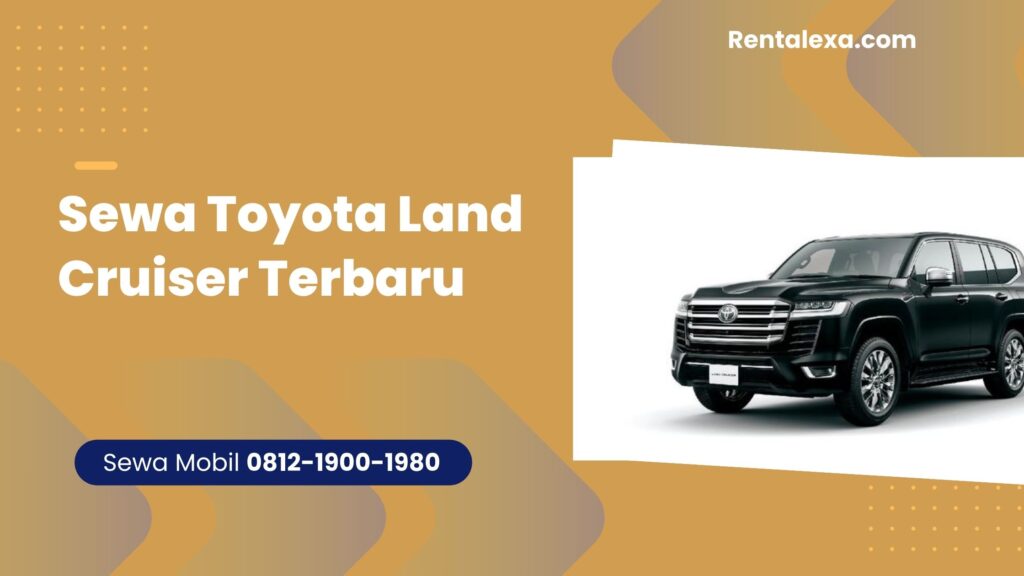 Sewa Land Cruiser Jakarta