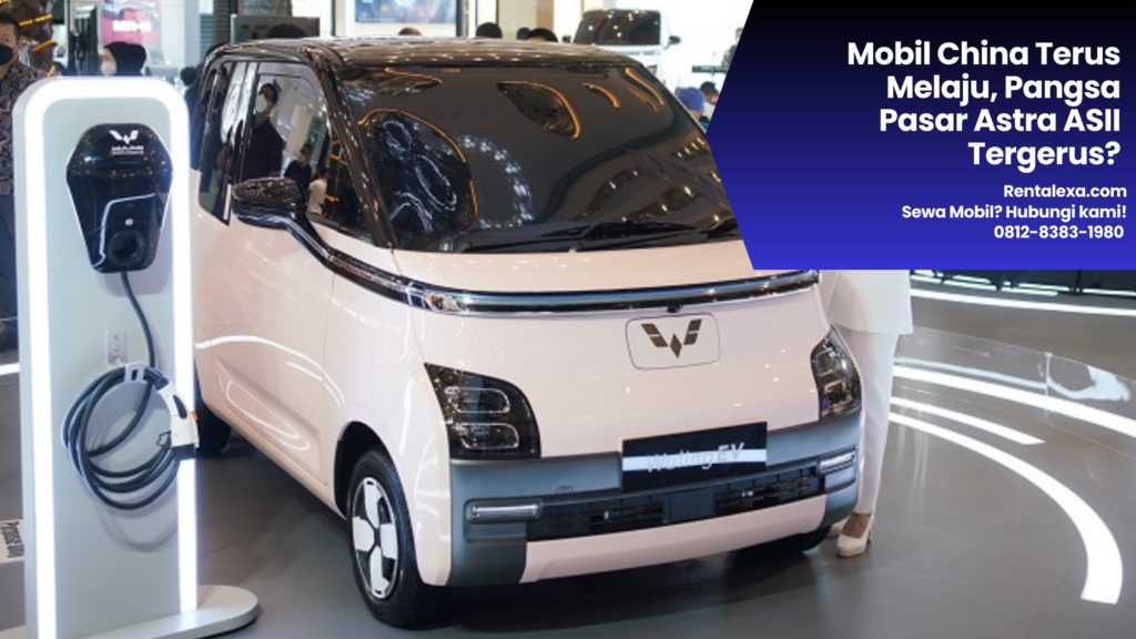 Mobil China Terus Melaju, Pangsa Pasar Astra ASII Tergerus