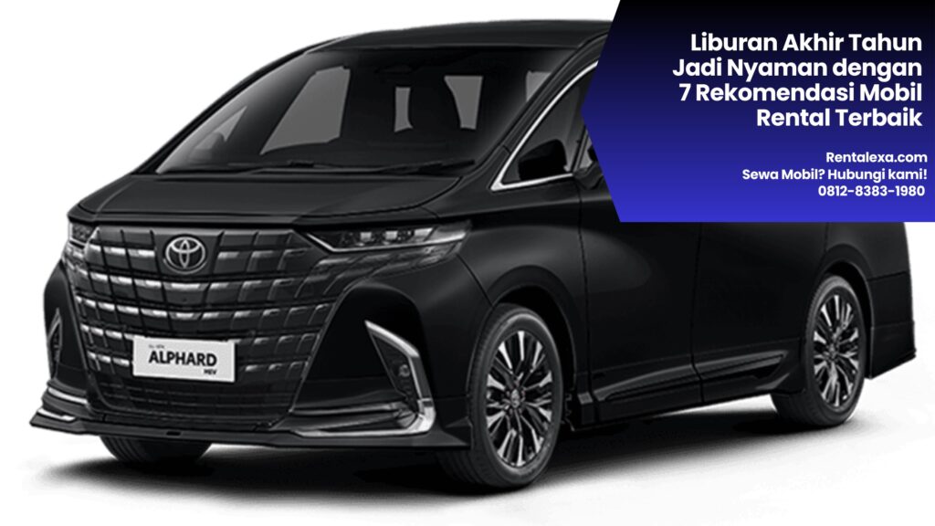7 Rekomendasi Mobil Rental Terbaik